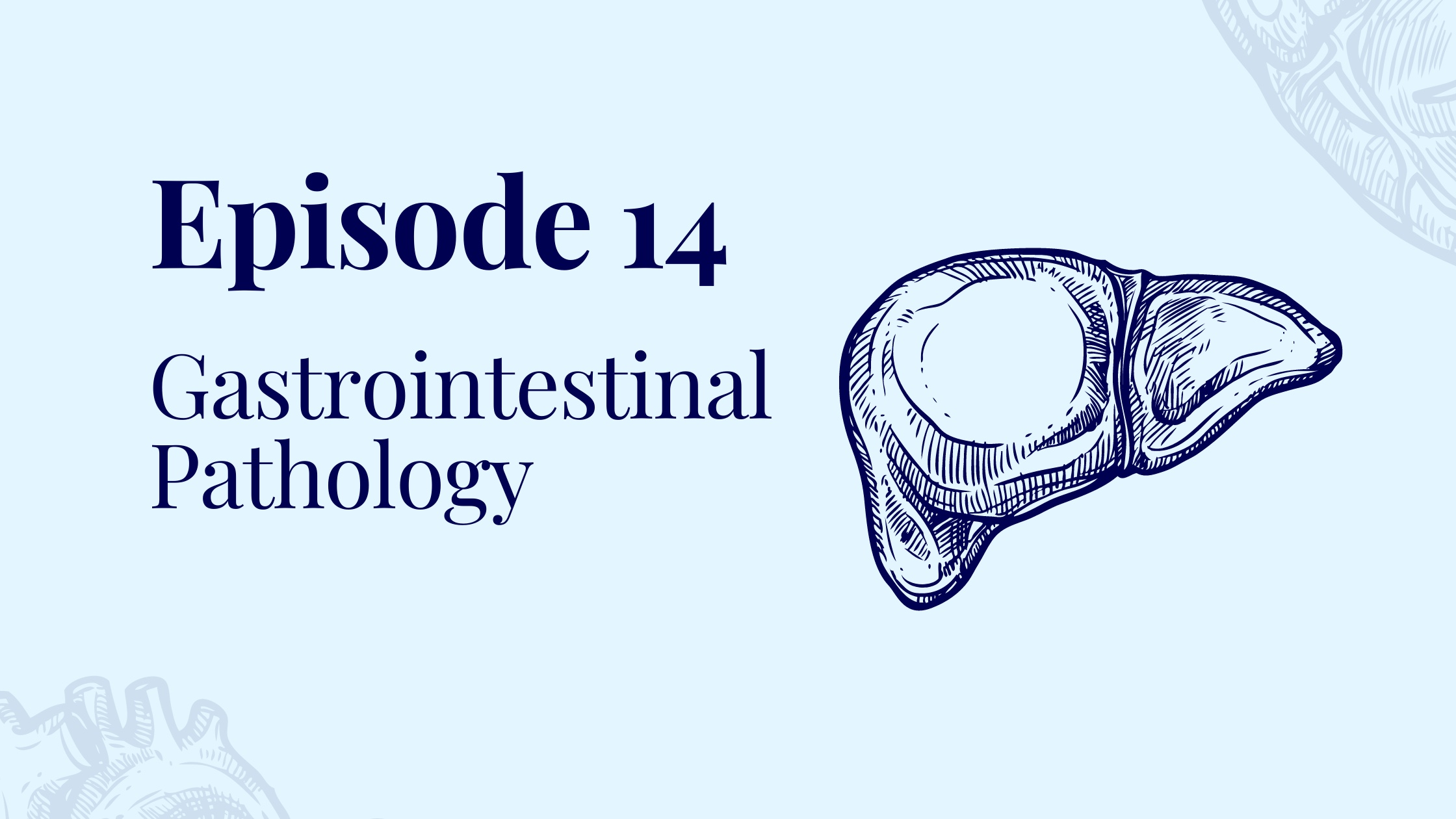 Episode 14 – Gastrointestinal Pathology with Dr. Kristian Heise